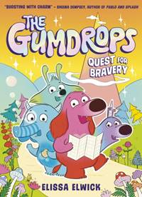Kniha The Gumdrops: Quest for Bravery