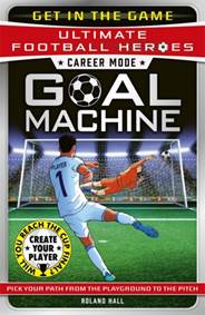 Kniha Career Mode: Goal Machine (Ultimate Football Heroes)