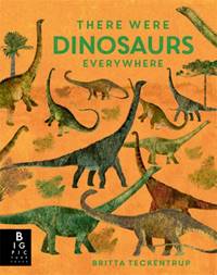 Kniha There Were Dinosaurs Everywhere