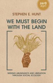 Kniha We Must Begin with the Land