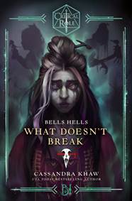 Kniha Critical Role: Bells Hells - What Doesnt Break