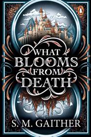 Kniha What Blooms From Death