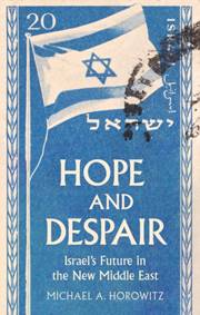 Hope and Despair - Michael A. Horowitz, C Hurst & Co Publishers Ltd