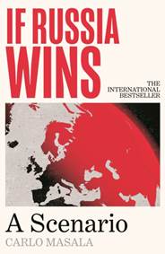 Kniha If Russia Wins : A Scenario