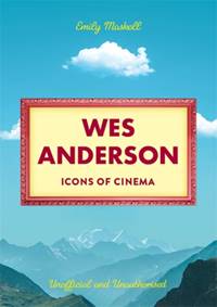Kniha Icons of Cinema: Wes Anderson