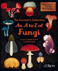 Kniha The Curators Collection: An A to Z of Fungi