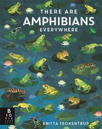 There Are Amphibians Everywhere kúpite na Knihyprekazdeho.sk