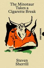 Kniha The Minotaur Takes A Cigarette Break