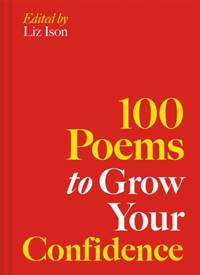 100 Poems to Grow Your Confidence
