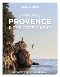 Kniha Lonely Planet Experience Provence & the Cote dAzur