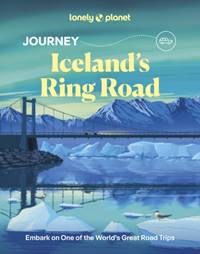 Lonely Planet Journey Icelands Ring Road