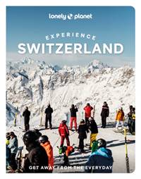 Kniha Lonely Planet Experience Switzerland