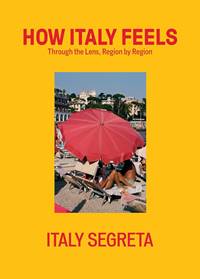 How Italy Feels Through the Lens, Region by Region
