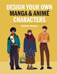 Kniha Design Your Own Manga & Anime Characters