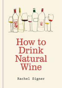 Kniha How to Drink Natural Wine