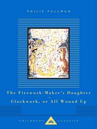 Kniha The Firework-Maker's Daughter, Clockwork, or All Wound Up