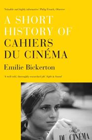 Kniha A Short History of Cahiers du Cinema