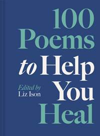 Kniha 100 Poems to Help You Heal