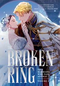 Kniha The Broken Ring: This Marriage Will Fail Anyway, Volume 1