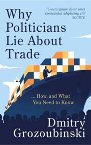 Kniha Why Politicians Lie About Trade
