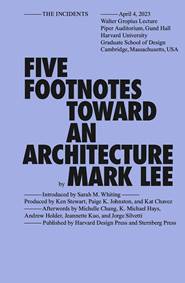 Five Footnotes Toward an Architecture