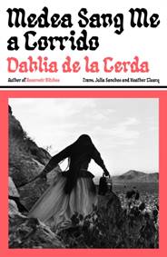 Medea Sang Me a Corrido
