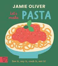 Kniha Jamie Oliver: Lets Make Pasta