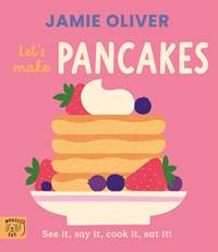 Kniha Jamie Oliver: Lets Make Pancakes