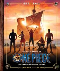 Kniha Set Sail: The Art and Making of One Piece