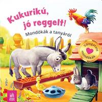 Kukurikú jó reggelt!-Mondókák a tanyáról (Maďarská verzia)