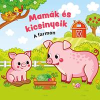 Mamák és kicsinyeik- A farmon (Maďarská verzia)