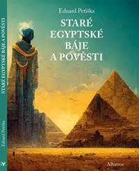Kniha Báje a pověsti starého Egypta a Mezopotámie