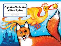 O ptáku Ohniváku a lišce Ryšce