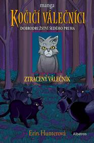 Kočičí válečníci: Dobrodružství Šedého pruha (1) - Ztracený válečník