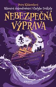 Bláznivá dobrodružství Vladyho Drákuly – Nebezpečná výprava
