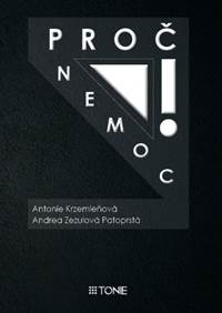 Kniha PROČ NEMOC!