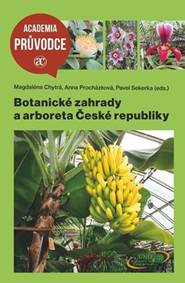 Kniha Botanické zahrady a arboreta České republiky