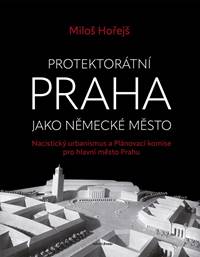 Protektorátní Praha jako německé město