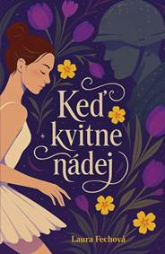 Kniha Keď kvitne nádej