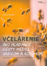 Kniha Včelárenie ako hľadanie cesty medzi srdcom a rozumom