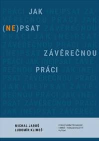 Jak (ne)psat závěrečnou práci