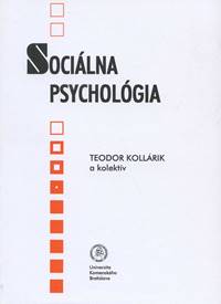 Sociálna psychológia - Teodor Kollárik a kol.
