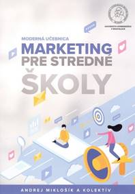 Marketing pre stredné školy – Moderná učebnica