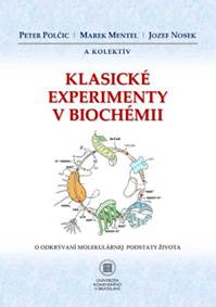 Kniha Klasické experimenty v biochémii