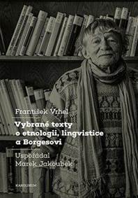 Vybrané texty o etnologii, lingvistice a Borgesovi