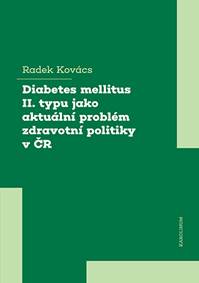 Diabetes mellitus II. typu jako aktuální problém zdravotní politiky v ČR
