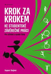 Krok za krokem ke studentské závěrečné práci kúpite na Knihyprekazdeho.sk