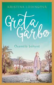 Kniha Greta Garbo. Osamělá bohyně