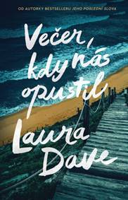 Kniha Večer, kdy nás opustil
