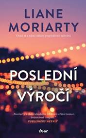 Poslední výročí - Liane Moriarty